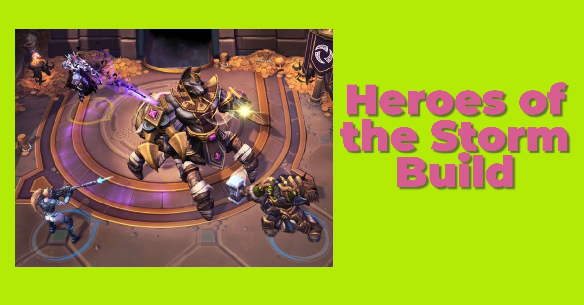 Heroes of the Storm Build