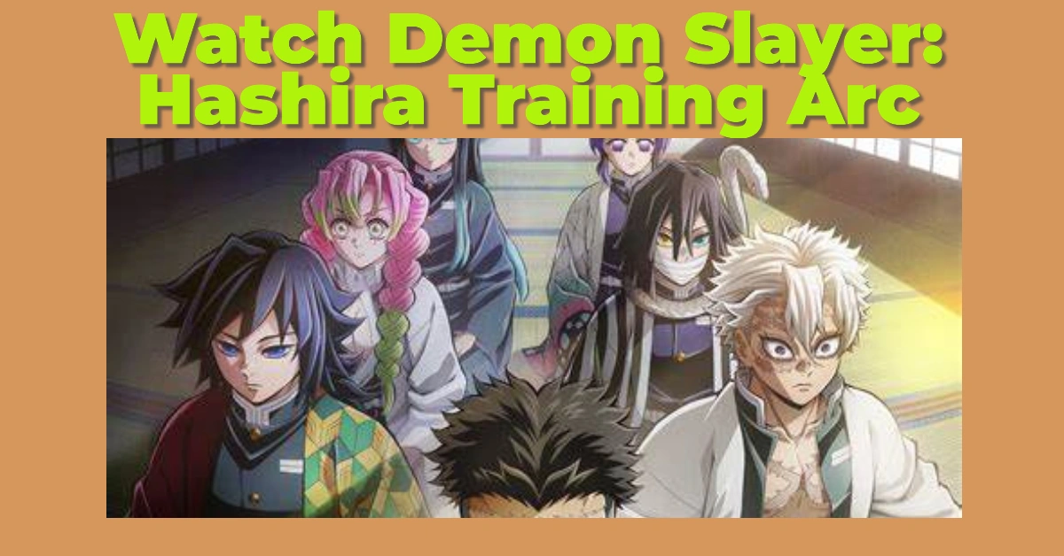 Watch Demon Slayer: Hashira Training Arc